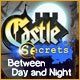 Castle Secrets: Between Day and Night Game