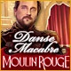 Danse Macabre: Moulin Rouge Game