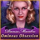 Danse Macabre: Ominous Obsession Game