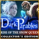 Dark Parables: Rise of the Snow Queen Collector's Edition Game