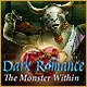 Dark Romance: The Monster Within Game