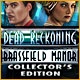 Dead Reckoning: Brassfield Manor Collector's Edition Game