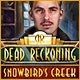 Dead Reckoning: Snowbird's Creek Game