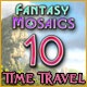 Fantasy Mosaics 10: Time Travel Game