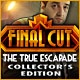 Final Cut: The True Escapade Collector's Edition Game