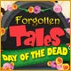 Forgotten Tales: Day of the Dead Game