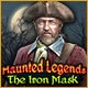 Haunted Legends: The Iron Mask Game
