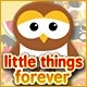Little Things Forever Game