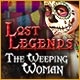 Lost Legends: The Weeping Woman Game