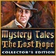 Mystery Tales: The Lost Hope Collector's Edition Game