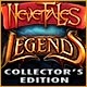 Nevertales: Legends Collector's Edition Game