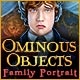 Ominous Objects: Family Portrait Game