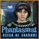 Phantasmat: Reign of Shadows Game