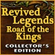 Revived Legends: Road of the Kings Collector's Edition Game