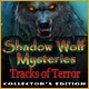 Shadow Wolf Mysteries: Tracks of Terror Collector's Edition Game