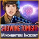 Showing Tonight: Mindhunters Incident Game