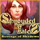 Shrouded Tales: Revenge of Shadows Game