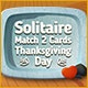 Solitaire Match 2 Cards Thanksgiving Day Game