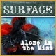 Surface: Alone in the Mist Game