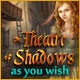 The Theatre of Shadows: As You Wish Game