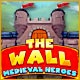 The Wall: Medieval Heroes Game