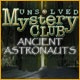 Unsolved Mystery Club: Ancient Astronauts Game