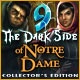 9: The Dark Side Of Notre Dame Collector's Edition Game