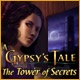 A Gypsy's Tale: The Tower of Secrets Game