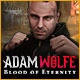 Adam Wolfe: Blood of Eternity Game