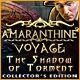 Amaranthine Voyage: The Shadow of Torment Collector's Edition Game