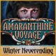 Amaranthine Voyage: Winter Neverending Game