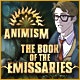 Animism: The Book of Emissaries Game