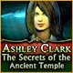 Ashley Clark: The Secrets of the Ancient Temple Game