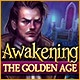Awakening: The Golden Age Game
