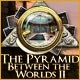 Between the Worlds II - The Pyramid Game