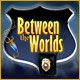 Between the Worlds Game
