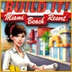 Build It! Miami Beach Resort Game