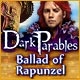 Dark Parables: Ballad of Rapunzel Game