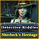 Detective Riddles: Sherlock's Heritage Game