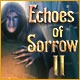 Echoes of Sorrow II Game