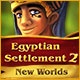 Egyptian Settlement 2: New Worlds Game