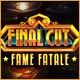 Final Cut: Fame Fatale Game