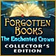 Forgotten Books: The Enchanted Crown Collector's Edition Game