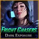 Fright Chasers: Dark Exposure Game