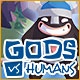 Gods vs Humans Game