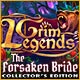 Grim Legends: The Forsaken Bride Collector's Edition Game