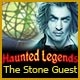 Haunted Legends: Stone Guest Game
