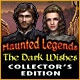 Haunted Legends: The Dark Wishes Collector's Edition Game