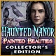 Haunted Manor: Painted Beauties Collector's Edition Game
