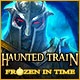 Haunted Train: Frozen in Time Game